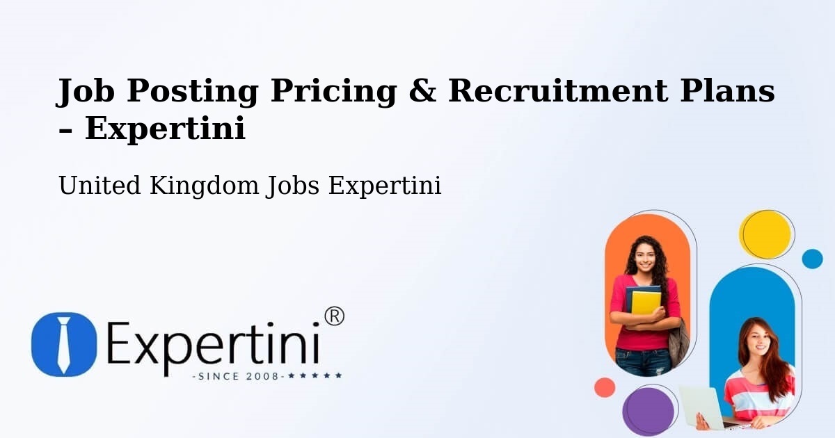 Job Posting Pricing & Recruitment Plans – London - London, United Kingdom Jobs Expertini